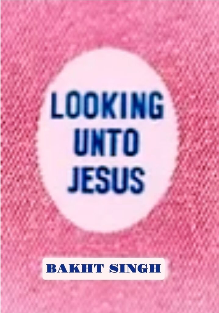 Looking Unto Jesus