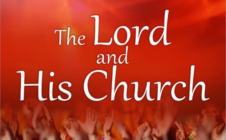  The Lord and His Church